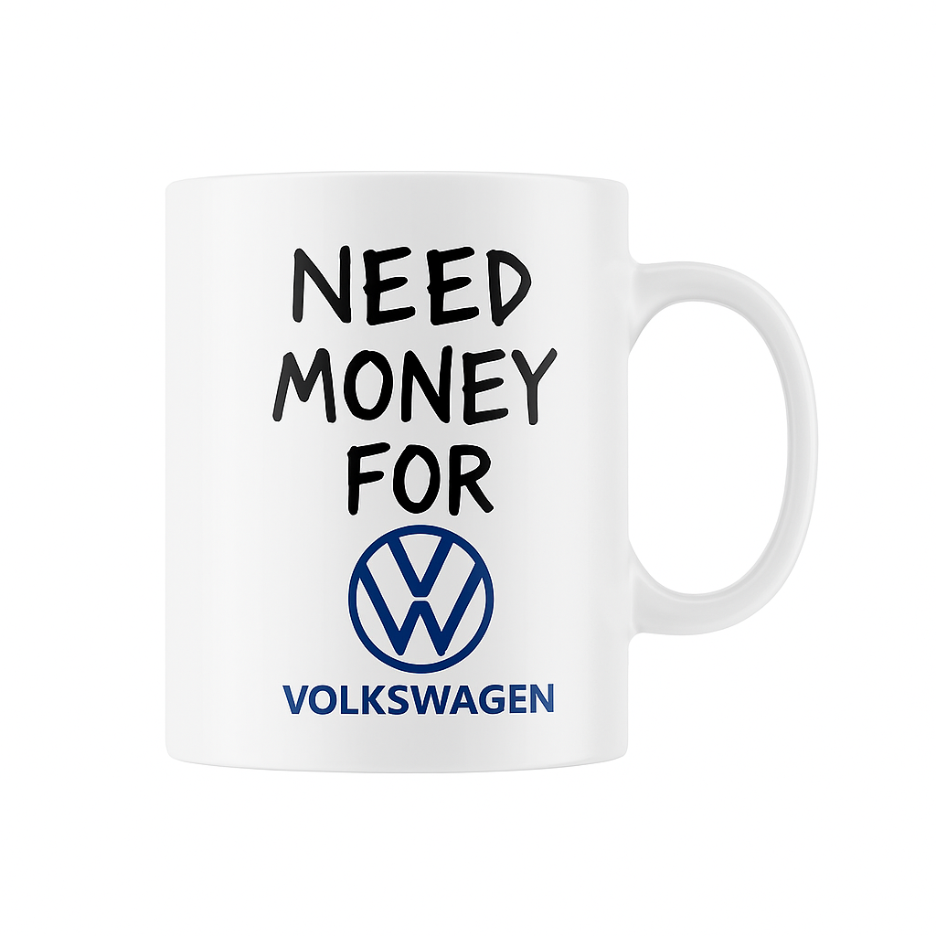 Need Money For Volkswagen