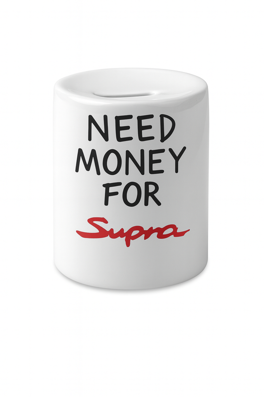 Need money for SUPRA