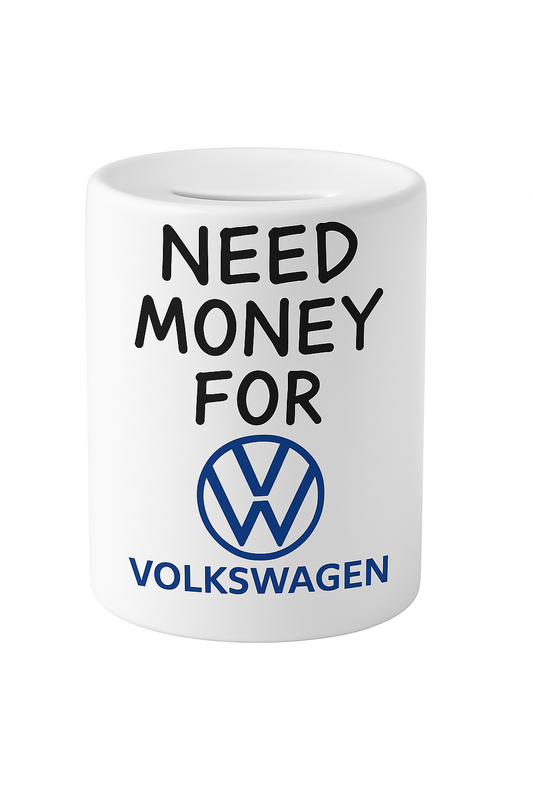 Need money for VOLKSWAGEN