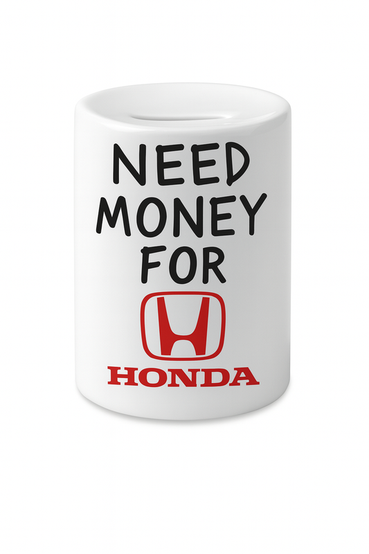 Need money for HONDA